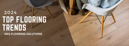 Top Trends in Flooring for 2024 - ABQ Flooring Solutions